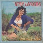 Wendy Van Wanten – Holiday love – Single, Cd's en Dvd's, Vinyl Singles, Nederlandstalig, Gebruikt, Ophalen of Verzenden, 7 inch