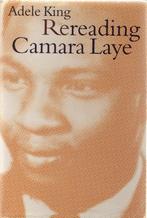 Adele King, Rereading Camara Laye, Utilisé, Un auteur, Enlèvement ou Envoi, Adel King