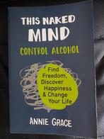 Control Alcohol: The Naked Mind, Boeken, Ophalen of Verzenden, Gelezen