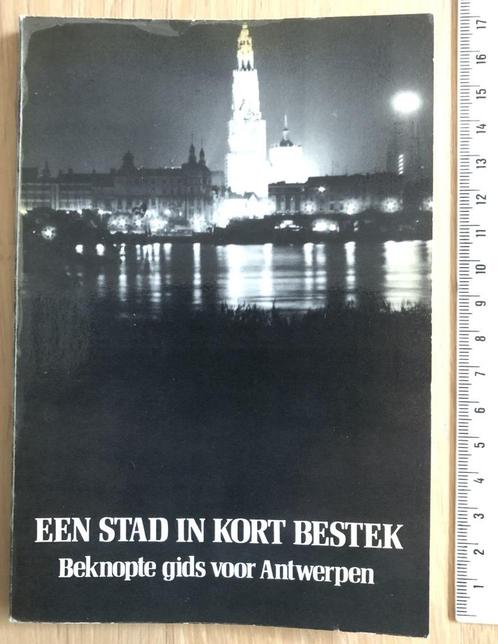 Een stad in kort bestek Beknopte gids voor Antwerpen - 1976, Livres, Histoire & Politique, Comme neuf, Enlèvement ou Envoi