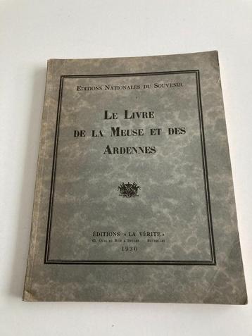 "Le Livre de la Meuse et des Ardennes" 1930 ( Liège 1930, .. beschikbaar voor biedingen