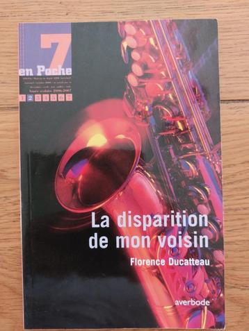 La disparition de mon voisin - Florence Ducatteau, Livres, Florence Ducatteau, Fiction, Comme neuf, Enlèvement