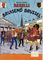 Bob De Moor “Barelli in Bruisend Brussel” NIEUW, Boeken, Nieuw, Ophalen of Verzenden, Eén stripboek