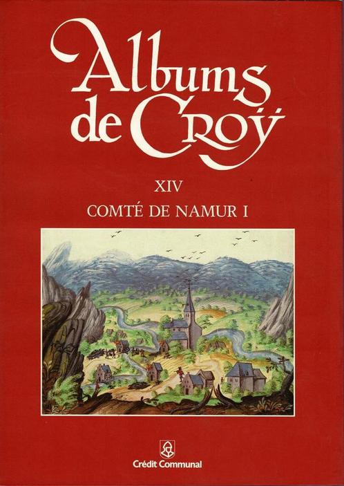 Albums de Croÿ:  XIV - comté De Namur I, Livres, Histoire & Politique, Utilisé, Enlèvement ou Envoi