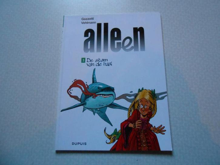 Alleen 3 De stam van de haai 2008 1 ste druk., Livres, BD, Neuf, Une BD, Enlèvement ou Envoi