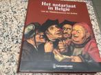 Het NOTARIAAT in België van de Middeleeuwen tot heden, Ophalen of Verzenden, 14e eeuw of eerder, Zo goed als nieuw