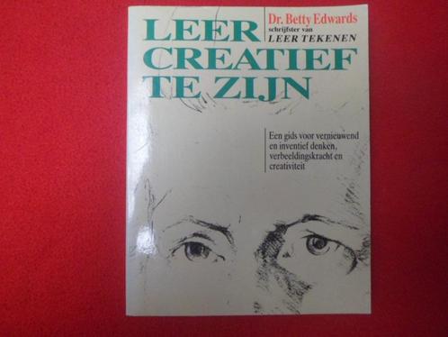 Dr. Betty Edwards: Leer creatief te zijn, Livres, Loisirs & Temps libre, Utilisé, Dessin et Peinture, Enlèvement ou Envoi