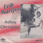 Erik Marijsse – Adieu Christine / Bye Bye belle Signorita -, Cd's en Dvd's, Gebruikt, 7 inch, Single, Ophalen of Verzenden