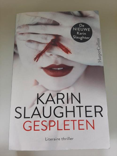 Karin Slaughter - Gespleten, Livres, Thrillers, Comme neuf, Enlèvement