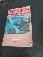 James Blish Steden doorkruisen het heelal, Ophalen of Verzenden, Gelezen