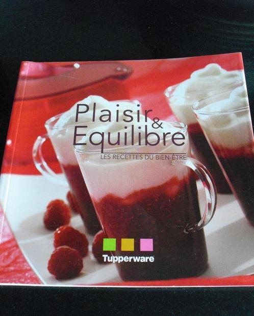 Tupperware:" Plaisir et équilibre", Livres, Livres de cuisine, Neuf, Enlèvement ou Envoi