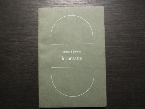 Incantatie  -Leonard Nolens- Getekend met opdracht!!!!!!, Boeken, Gedichten en Poëzie, Ophalen of Verzenden