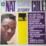 LP Nat King Cole Story vol 3, Cd's en Dvd's, Vinyl | Jazz en Blues, 1960 tot 1980, Ophalen of Verzenden, Zo goed als nieuw, 12 inch