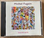 Michel Fugain - Sucré-Salé, Cd's en Dvd's, Ophalen, Zo goed als nieuw