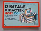 Digitale didactiek: Hoe? Zo!, Boeken, Studieboeken en Cursussen, Ophalen of Verzenden, Nieuw, Hoger Onderwijs, Lannoo