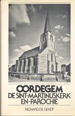 Oordegem : de Sint-Martinuskerk en parochie, Richard De Gendt, Ophalen of Verzenden, Zo goed als nieuw, 20e eeuw of later