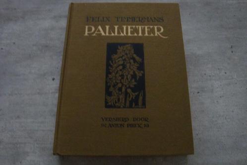 FELIX TIMMERMANS PALLIETER, Boeken, Literatuur, Gelezen, Ophalen of Verzenden