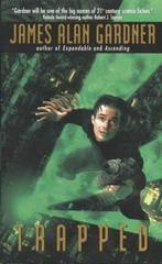 Trapped - James Alan Gardner - Science fiction, Verzenden, Gelezen, James Alan Gardner