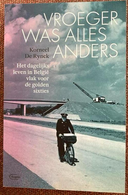 Korneel De Rynck - Vroeger was alles anders, Boeken, Geschiedenis | Nationaal, Zo goed als nieuw, Ophalen of Verzenden