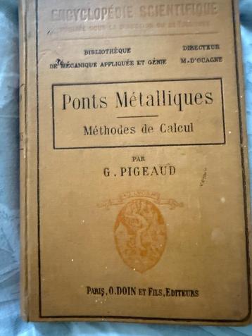 Berekeningsmethoden voor metalen bruggen - Pigeaud G., 1908 beschikbaar voor biedingen