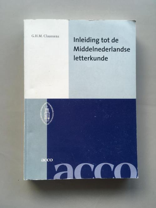 Inleiding tot de Middelnederlandse letterkunde - Claassens, Boeken, Studieboeken en Cursussen, Gelezen, Hoger Onderwijs, Alpha