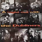 THE DUBLINERS - A night out with The Dubliners (CD), Cd's en Dvd's, Cd's | Wereldmuziek, Ophalen of Verzenden, Zo goed als nieuw