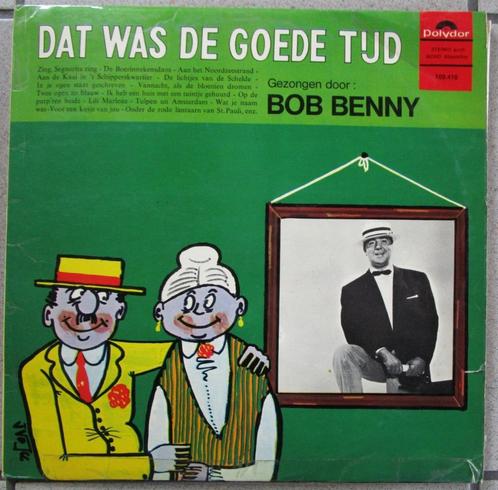 Vinyl plaat LP BOB BENNY - DAT WAS DE GOEDE TIJD, Cd's en Dvd's, Vinyl | Nederlandstalig, Gebruikt, Levenslied of Smartlap, Overige formaten