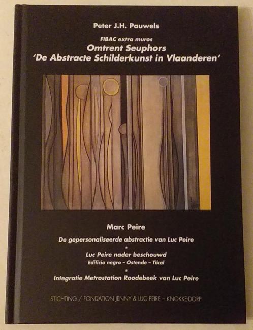 Omtrent Seuphors 'De abstracte schilderkunst in Vlaanderen', Boeken, Kunst en Cultuur | Beeldend, Ophalen of Verzenden