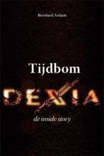 Tijdbom Dexia de inside story, Livres, Utilisé, Enlèvement ou Envoi