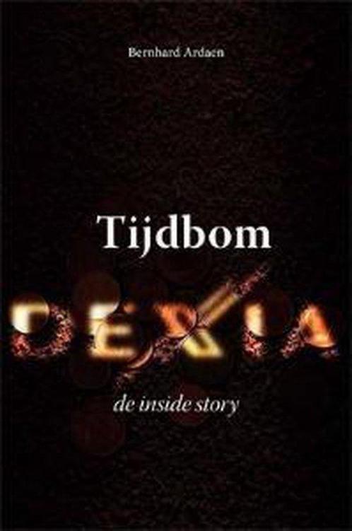 Tijdbom Dexia de inside story, Livres, Histoire & Politique, Utilisé, Enlèvement ou Envoi