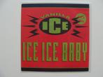 Vanilla Ice – Ice Ice Baby (1990), Cd's en Dvd's, Vinyl Singles, Ophalen of Verzenden, 7 inch, Hiphop en Rap, Single