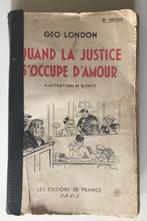 GEO LONDON - QUAND LA JUSTICE S'OCCUPE D'AMOUR HUMOUR, Livres, Utilisé, Enlèvement ou Envoi, Anecdotes et Observations, Geo London