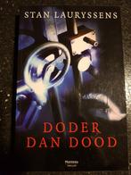 Stan Lauryssens - Doder dan dood, Ophalen of Verzenden, Zo goed als nieuw, Stan Lauryssens