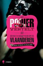 EEN POOIER VERTELT OVER ESCORTSEKS IN VLAANDEREN, Enlèvement ou Envoi, Neuf