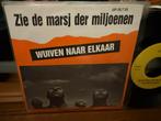 Zie De Marsj Der Miljoenen - Wuiven Naar Elkaar, Cd's en Dvd's, 7 inch, Single, Ophalen of Verzenden, Zo goed als nieuw