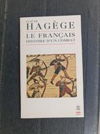 Frans boek : Le Français, histoire d'un combat / Hagège, Ophalen of Verzenden, Gelezen