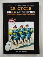 Le cycle hier & aujourd’hui, industries, commerces, réclames, Livres, Histoire nationale, Utilisé, Jean-Pierre Ropet, Enlèvement ou Envoi