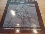 Lp Liever nog dan ik heb je lief, Cd's en Dvd's, Vinyl | Nederlandstalig, Ophalen of Verzenden, Gebruikt, 12 inch, Levenslied of Smartlap