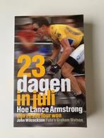23 dagen in juli, hoe Lance Armstrong zijn zesde Tour won, J, Lopen en Fietsen, Ophalen of Verzenden, Zo goed als nieuw