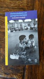 Slotenmakers en Gangstermeisjes - Kinderarbeid wereldwijd, Ophalen of Verzenden, Zo goed als nieuw