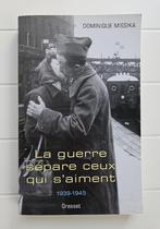 Oorlog scheidt degenen die van elkaar houden 1939-1945, Boeken, Ophalen of Verzenden, Dominique Missika, Tweede Wereldoorlog, Gelezen