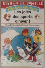 Les joies des sports d'hiver! - C. Clément et C. Desmoinaux, Livres, Livres pour enfants | 4 ans et plus, Enlèvement ou Envoi