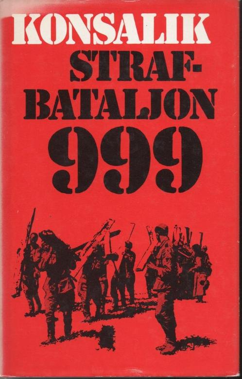 STRAFBATALJON 999 - HEINZ G. KONSALIK oorlogsroman, Boeken, Oorlog en Militair, Gelezen, Algemeen, Tweede Wereldoorlog, Ophalen of Verzenden