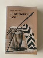 De gebroken lans Serge Desouter, Enlèvement ou Envoi, Comme neuf, Afrique