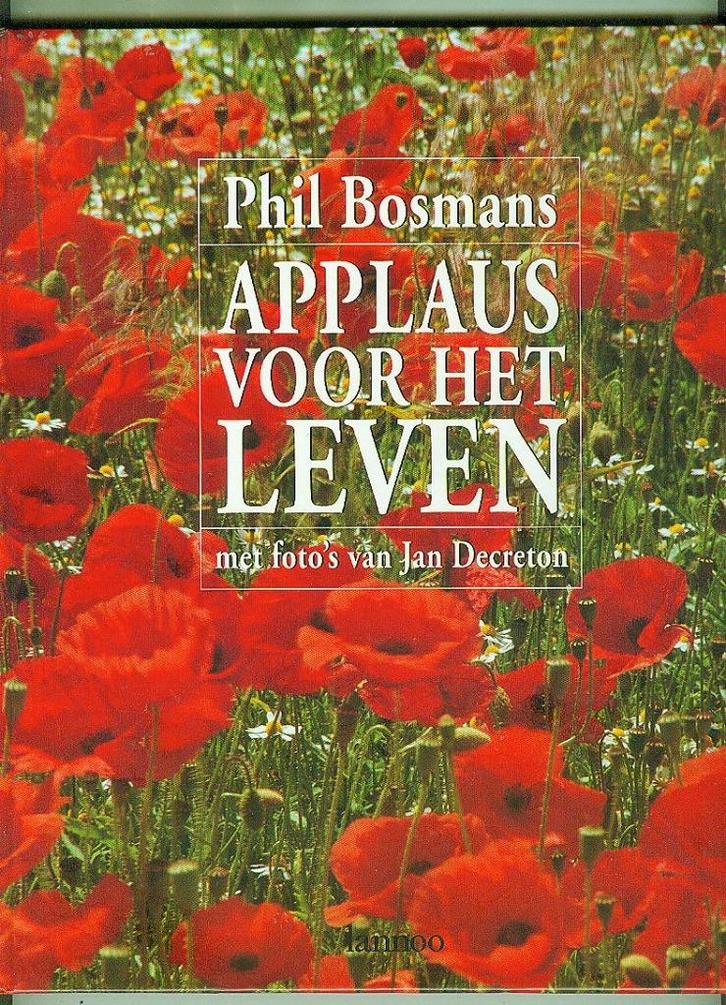Applaus voor het leven phil bosmans, Boeken, Literatuur, Zo goed als nieuw, Ophalen of Verzenden