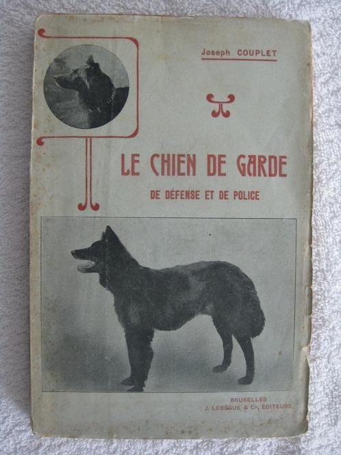 Chiens et dressage garde et police – Joseph Couplet - 1908, Livres, Animaux & Animaux domestiques, Utilisé, Chiens, Enlèvement