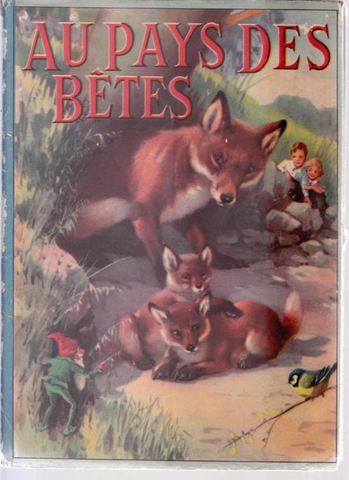 AU PAYS DES BÊTES ( C. WICKHAM ) Imagé par A.E.KENNEDY, Livres, Livres pour enfants | 4 ans et plus, Comme neuf, Fiction général