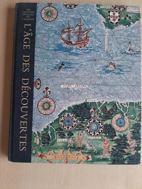 L'âge des découvertes - Les grandes époques de l'homme, Boeken, Geschiedenis | Wereld, Gelezen, Ophalen of Verzenden