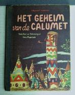 Het geheim van de calumet - 1e druk 1948 - zeer mooie staat, Eén stripboek, Ophalen of Verzenden, Gelezen