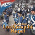 Hollands Glorie - Koninklijke Luchtmacht kapel, Cd's en Dvd's, Cd's | Instrumentaal, Ophalen of Verzenden